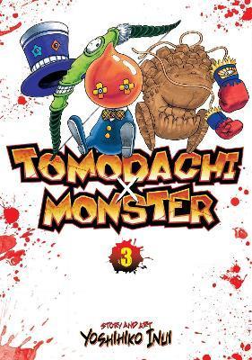 Tomodachi x Monster Vol. 3                                                                                                                            <br><span class="capt-avtor"> By:Inui, Yoshihiko                                   </span><br><span class="capt-pari"> Eur:11,37 Мкд:699</span>